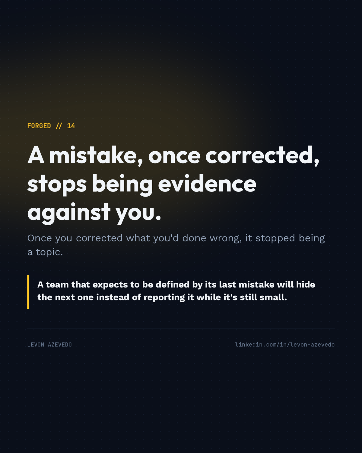 FORGED 14: A corrected mistake is a page turned.