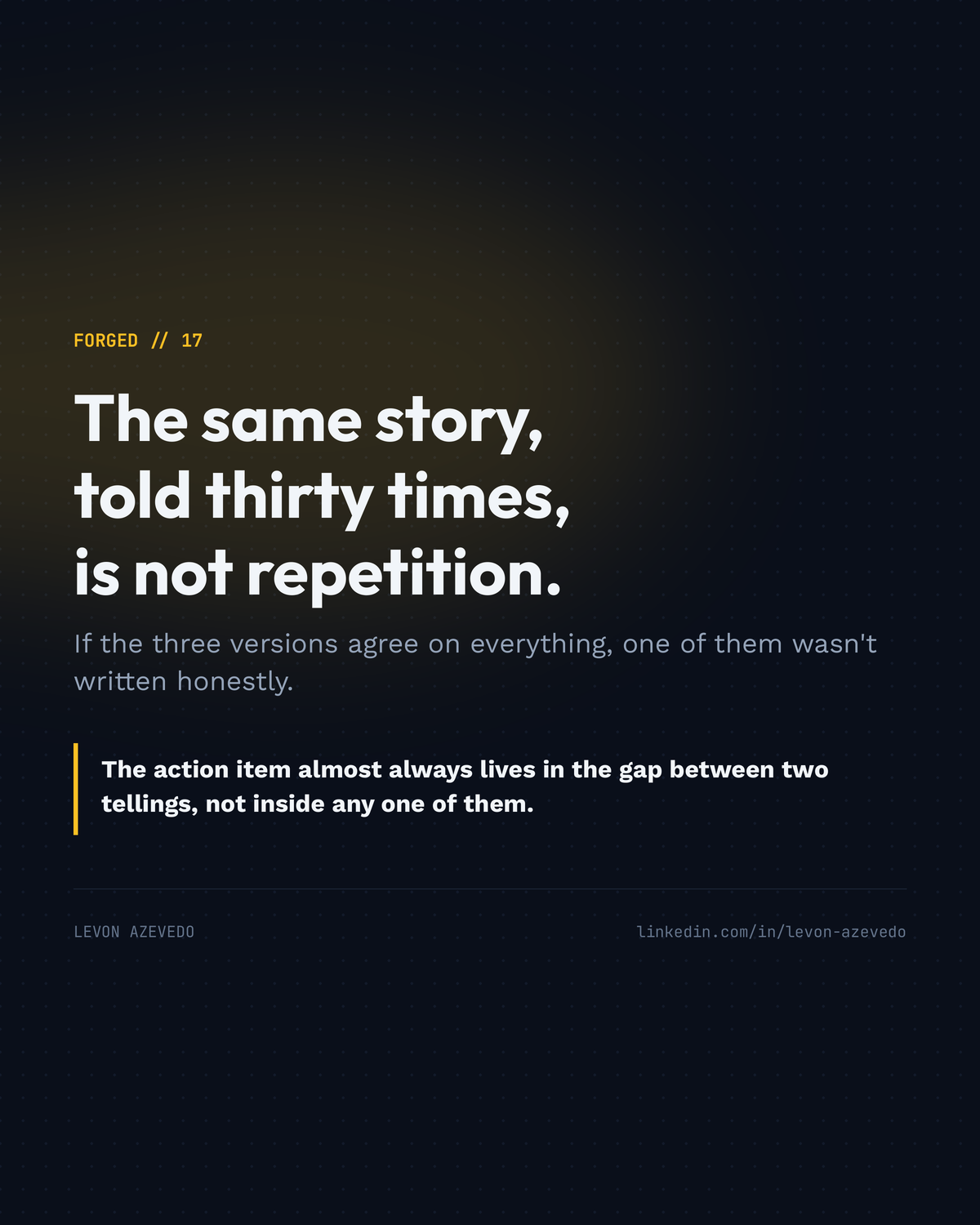 FORGED 17: the same story, taught one angle at a time.